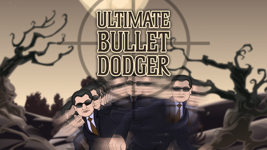 Ultimate Bullet Dodger