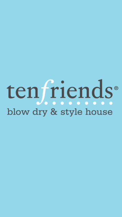 Ten Friends Blow Dry & Style screenshot 2
