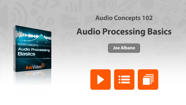 Audio Concepts 102 - Audio Processing Basics