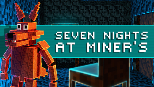 Seven Nights In Miner's Pro