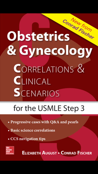 Obstetrics Gynecology Correlations and Clinical Scenarios CCS for the USMLE Step 3