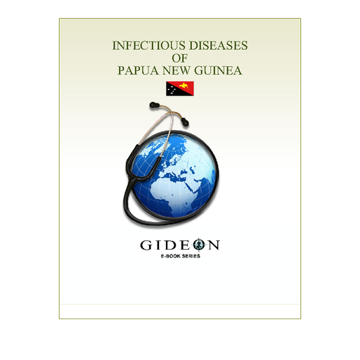 Infectious Diseases of Papua New Guinea 2010 edition