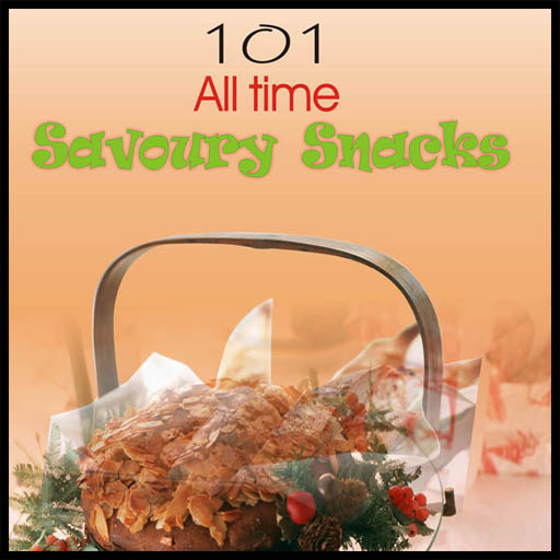 101 All Time Savoury Snacks