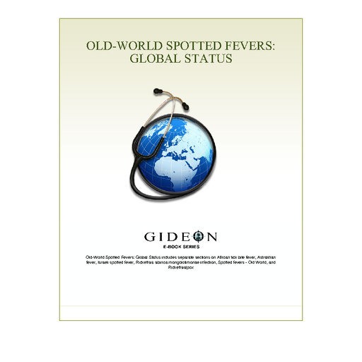 Old-World Spotted Fevers: Global Status 2010 edition