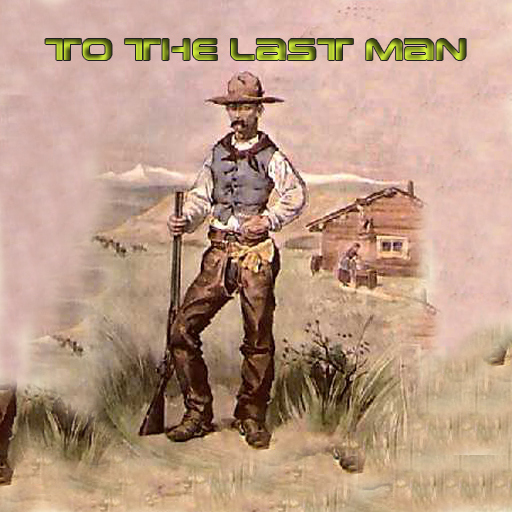 To The Last Man .