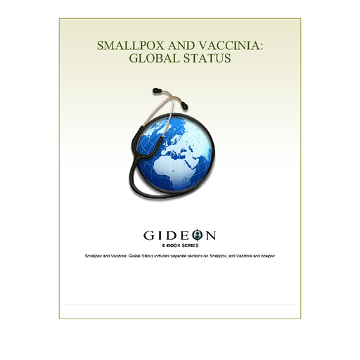 Smallpox and Vaccinia: Global Status 2010 edition