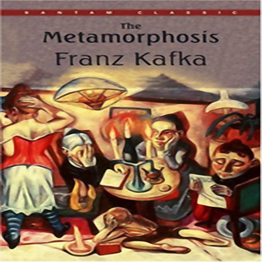 The Metamorphosis, by Franz Kafka