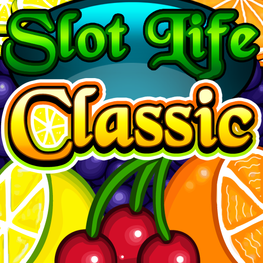 Slot Life - Classic