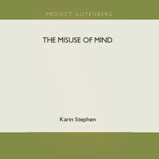 The Misuse of Mind