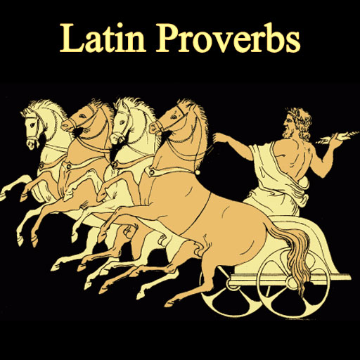 Latin Proverbs .