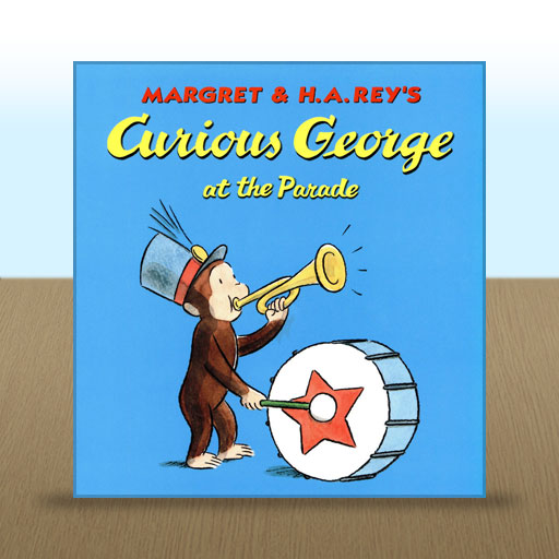Curious George at the Parade by H. A. Rey