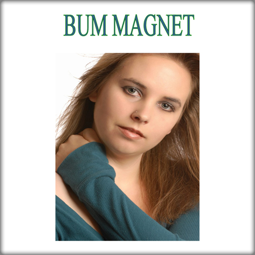 Bum Magnet