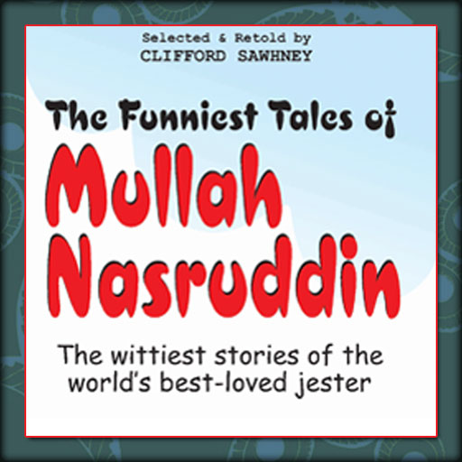 The Funniest Tales Of Mullah Nasruddin