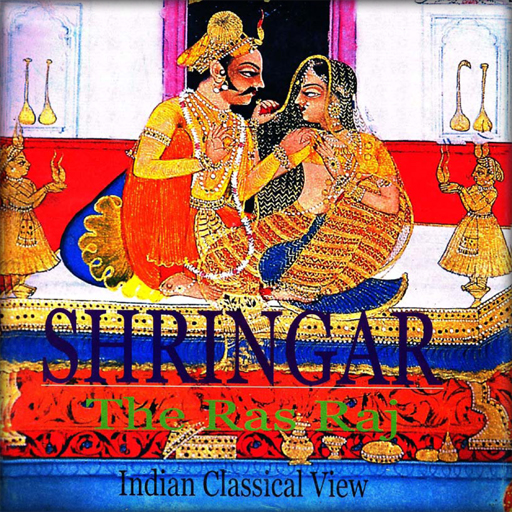 Shringar - The Ras Raj A Classical Indian View