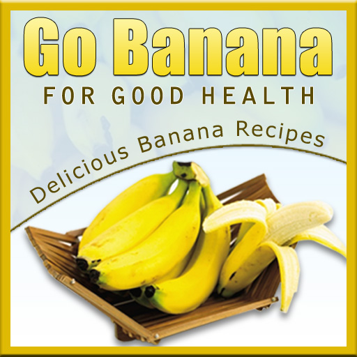 Go Bananas For Good Health by Kanchan Kabra