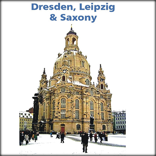 Dresden, Leipzig & Saxony Travel Adventures