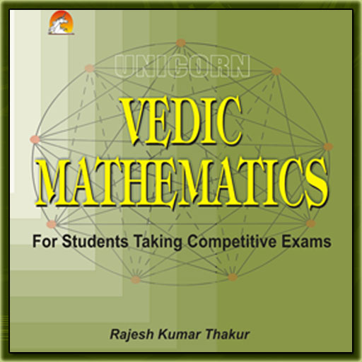 Vedic Mathematics by Rajesh Kumar Thakur