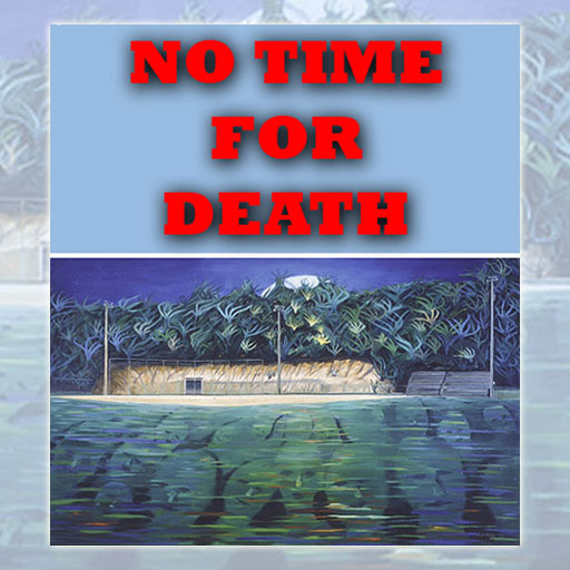 No Time for Death