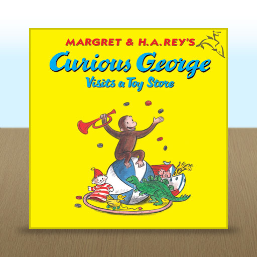 Curious George Visits a Toy Store by H. A. Rey