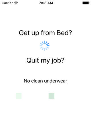 Get up or Quit my job - Every morning the same que - náhled